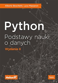 Python Podstawy nauki o danych - Boschetti Alberto, Massaron Luca - książka