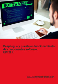 Despliegue Y Puesta En Funcionamiento De Componentes Software. Uf1291. - Beatriz Coronado García - ebook