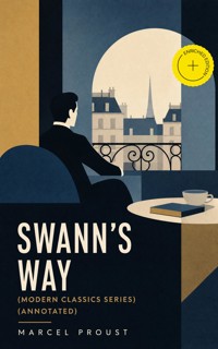 SWANN'S WAY (Modern Classics Series) (Annotated) - Proust Marcel - ebook