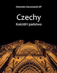 Czechy Kościół i państwo - Kaczmarek Hieronim - książka