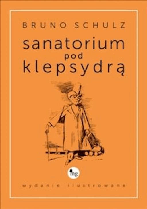 Okładka książki Sanatorium pod klepsydrą - Schulz Bruno