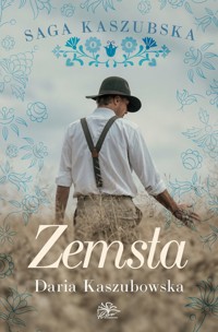 Zemsta. Saga kaszubska. Tom 2 - Daria Kaszubowska - książka