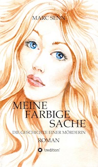 MEINE FARBIGE SACHE - Marc Senn - ebook