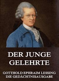 Der junge Gelehrte - Gotthold Ephraim Lessing - ebook