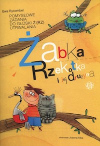 Żabka rzekotka i jej drużyna - Rycombel Ewa - książka