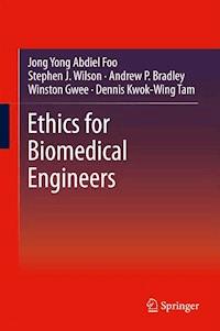 Ethics for Biomedical Engineers - Jong Yong Abdiel Foo - ebook