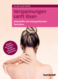 Verspannungen sanft lösen - Dr. med. Ellen Fischer - ebook