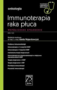 Immunoterapia raka płuca W gabinecie lekarza specjalisty - Wojas-Krawczyk Kamila - książka