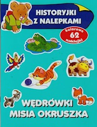 Wędrówki misia Okruszka Historyjki z nalepkami - Wiśniewska Anna - książka