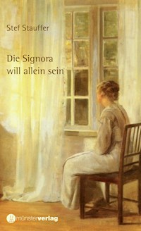 Die Signora will allein sein - Stef Stauffer - ebook