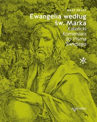 Ewangelia według św. Marka - Healy Mary - ebook