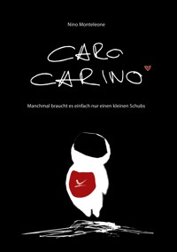 Caro Carino - Nino Monteleone - ebook