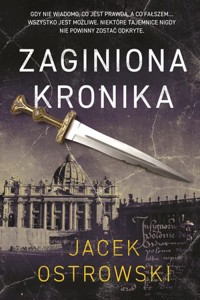 Zaginiona kronika - Jacek Ostrowski - ebook + książka