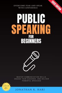 Public Speaking for Beginners: - Jonathan K. Hari - ebook