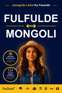 The Language Guide for Travelers - Fulani to Mongolian - YouGuide - ebook