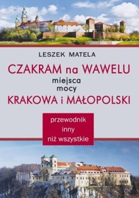 Czakram na Wawelu - Leszek Matela - książka
