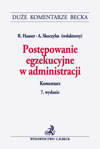 Postępowanie egzekucyjne w administracji Komentarz -  - książka