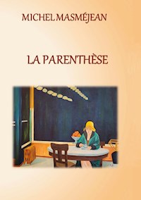 La Parenthèse - Michel Masméjean - ebook