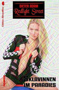 Redlight Street #6: Sklavinnen im Paradies - Dieter Adam - ebook