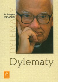 Dylematy Tom 1-3 - Sobański Remigiusz - książka