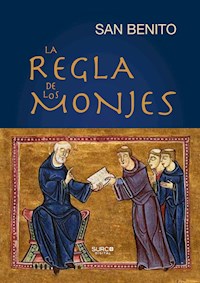 La Regla de los Monjes - San Benito - ebook