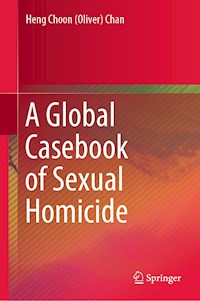 A Global Casebook of Sexual Homicide - Heng Choon (Oliver) Chan - ebook
