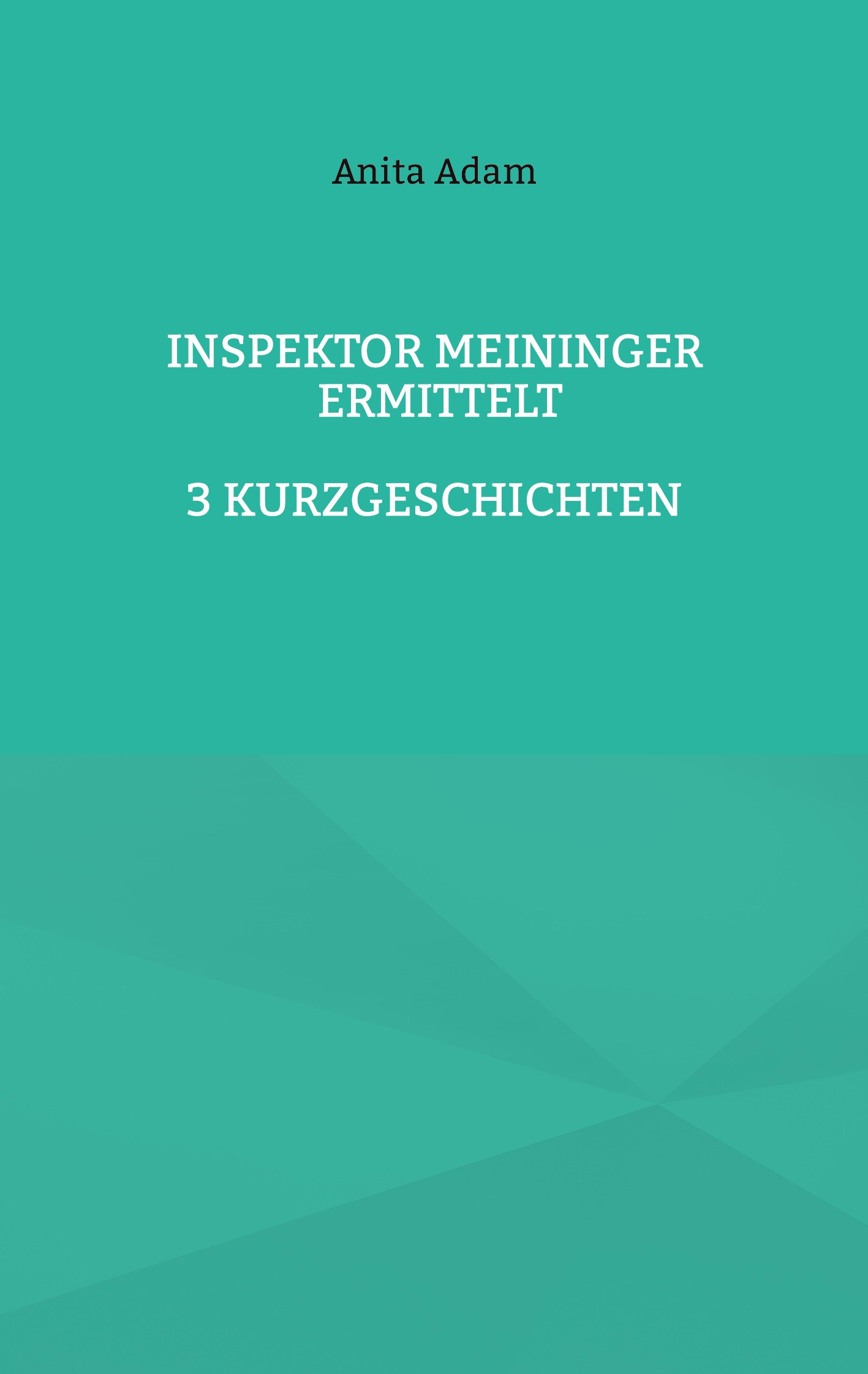 Inspektor Meininger ermittelt