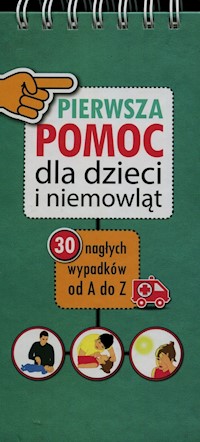 Pierwsza Pomoc dla dzieci i niemowląt - Laski Mikolaj - książka