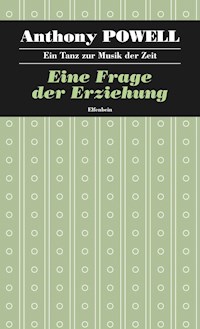 Eine Frage der Erziehung - Anthony Powell - ebook