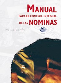 Manual para el control integral de las nóminas 2018 - Chávez José Pérez - ebook
