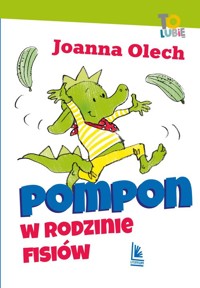 Pompon w rodzinie Fisiów - Joanna Olech - ebook + książka