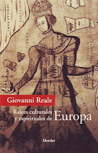 Raíces espirituales y culturales de Europa - Giovanni Reale - ebook