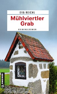 Mühlviertler Grab - Eva Reichl - ebook