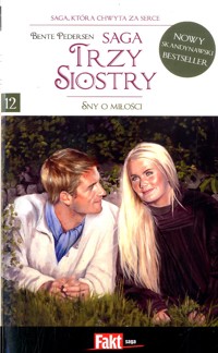 Trzy siostry. Sny o miłości - Bente Pedersen - ebook