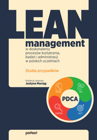 Lean management w doskonaleniu procesów kształcenia, badań i administracji w polskich uczelniach - Justyna Maciąg - ebook