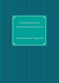 Von Einem der auszog einen Beruf zu erlernen - Christoph Breymann - ebook