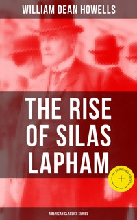 The Rise of Silas Lapham (American Classics Series) - William Dean Howells - ebook