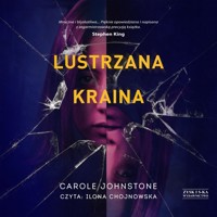 Lustrzana Kraina - Johnstone Carole - audiobook