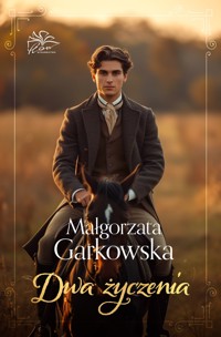 Dwa życzenia - Małgorzata Garkowska,  - ebook + audiobook + książka