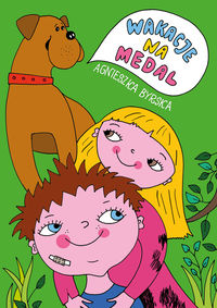 Wakacje na medal - Agnieszka Byrska - książka