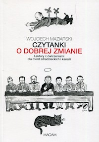 Czytanki o dobrej zmianie - Maziarski Wojciech - książka