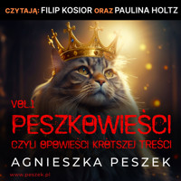 Peszkowieści, czyli opowieści krótszej treści - Peszek Agnieszka - ebook + audiobook