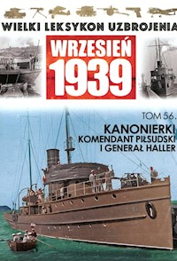 Kanonierki Komendant Piłsudski i Generał Haller Tom 56 - - książka