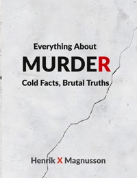 Everything About Murder - Henrik X Magnusson - ebook