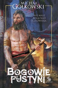 Bogowie pustyni - Gołkowski Michał - ebook + audiobook + książka