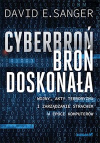 Cyberbroń - broń doskonała - Sanger David E. - książka