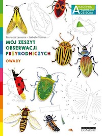 Owady Mój zeszyt obserwacji przyrodniczych AMD - Lasserre Francois - książka