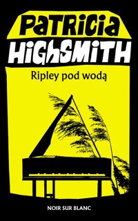 Ripley pod wodą - Highsmith Patricia - ebook + audiobook + książka