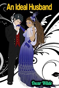An Ideal Husband - Oscar Wilde - wilde oscar - ebook