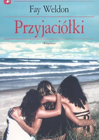 Przyjaciółki. - Fay Weldon - ebook